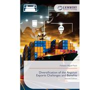 Diversification of the Angolan Exports Challenges and Benefits: Second Edition