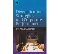 Diversification Strategies and Corporate Performance