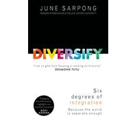 Diversify : An Award-Winning Guide to Why Inclusion is Better for Everyone