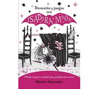 Diversin y juegos con Isadora Moon - Spanish Language Paperback NEW Muncaster,