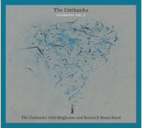 The Unthanks - Diversions Vol.2: The Unthanks With Brighouse And Rastrick Brass Band