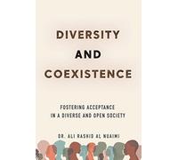 Diversity and Coexistence: Fostering Acceptance in a Diverse and Open Society