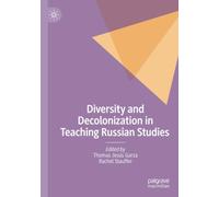 Diversity and Decolonization in Teaching Russian Studies