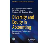 Diversity and Equity in Accounting: Emerging Issues, Challenges and Opportunities (SIDREA Series in Accounting and Business Administration)