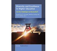 Diversity and Excellence in Higher Education: Can the Challenges be Reconciled?