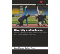 Diversity and Inclusion:: Weaving Together an Equitable and Open Society, Where Every Voice is Heard and Every Person