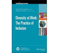 Diversity at Work: The Practice of Inclusion: 33 (J-B SIOP Professional Practice Series)