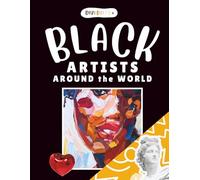 Diversity+ Black Artists Around the World: Multicultural Art History Coloring Book Featuring Influential Black Artists, Educational Artist Facts, and ... Adults (Diversity+ Global Visual Arts Series)