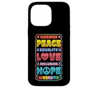Diversity Equality Love Peace Human Rights Social Justice Case for iPhone 14 Pro Max