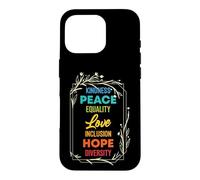 Diversity Equality Love Peace Human Rights Social Justice Case for iPhone 16 Pro
