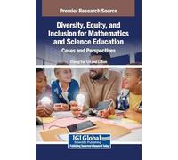 Diversity, Equity, and Inclusion for Mathematics and Science Education: Cases and Perspectives