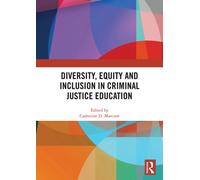 Diversity, Equity and Inclusion in Criminal Justice Education