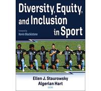 Diversity, Equity, and Inclusion in Sport