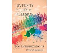 Diversity Equity & Inclusion for Organizations