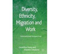 Diversity, Ethnicity, Migration and Work: International Perspectives