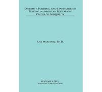 Diversity, Funding, and Standardized Testing in American Education : Causes of Inequality