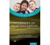 Diversity in Deaf Education (Perspectives on Deafness)