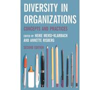 Diversity in Organizations: Concepts and Practices