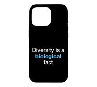 Diversity Is A Biological Fact Science Advocate Case for iPhone 16 Pro