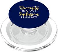 Diversity Is A Fact Inclusion Is An Act Awareness Quote PopSockets PopGrip for MagSafe