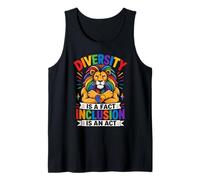 Diversity is a fact Inclusion is an Act Diversity Inclusion Tank Top
