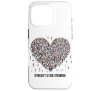 Diversity Is Our Strength Case for iPhone 16 Pro