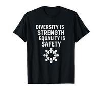 Diversity is Strength, Equality is Safety | Human Rights Day T-Shirt