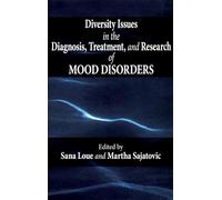 Diversity Issues in the Diagnosis, Treatment, and Research of Mood Disorders