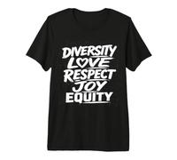 Diversity Love Respect Joy Equitity Premium T-Shirt
