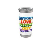 Diversity Love Respect Joy Equitity Stainless Steel Insulated Tumbler