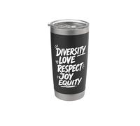 Diversity Love Respect Joy Equitity Stainless Steel Insulated Tumbler