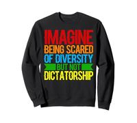 Diversity Matters Imagine Being Scared Of Diversity But Not Sweatshirt