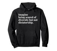 Diversity Not Dictatorship Awareness Statement Pullover Hoodie