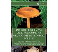 Diversity of Fungi and Fungus-Like Organisms in Tropical Forests