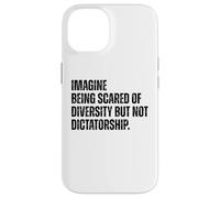 Diversity Over Dictatorship Bold Social Justice Statement Case for iPhone 14