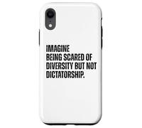 Diversity Over Dictatorship Bold Social Justice Statement Case for iPhone XR