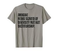 Diversity Over Dictatorship Bold Social Justice Statement T-Shirt