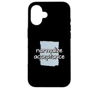 Diversity Positive Saying Equality Normalize Acceptance Case for iPhone 16