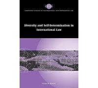 Diversity Self-Determinatn Int Law (Cambridge Studies in International and Comparative Law, Series Number 20)