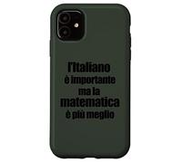Divertente Grammatica L'Italiano è importante ma Matematica Case for iPhone 11