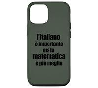 Divertente Grammatica L'Italiano è importante ma Matematica Case for iPhone 12/12 Pro