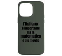 Divertente Grammatica L'Italiano è importante ma Matematica Case for iPhone 14 Pro Max