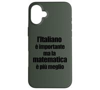 Divertente Grammatica L'Italiano è importante ma Matematica Case for iPhone 16 Plus