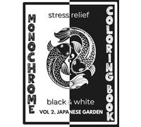 DIVERTIBOOKS - Monochrome Coloring Book Vol. 2: Japanese Garden - Monochromatic designs: One Pen, One Color: Relaxing Black & White Drawings for ... (Stress relief Monochrome coloring books)