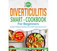 Diverticulitis Smart Cookbook: Budget-Friendly Recipes for a Happy and Healthy Gut
