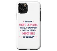 Divertido PROFE DE MATES mujer Una gran PROFE DE MATES Case for iPhone 11 Pro