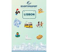 DIVERTIPASSPORT - LISBON: Divertipassport: Children's activity passport for family traveling