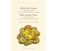 Dives ut Croesus atque alia proverbia a Graeciae Romaeque historia sumpta. Riche comme Crésus et autres expressions tirées de l’histoire gréco-romaine