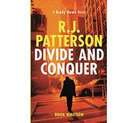 Divide and Conquer: 19 (A Brady Hawk Novel)