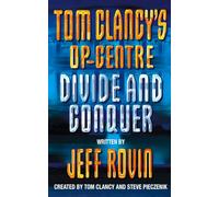 DIVIDE AND CONQUER: Book 8 (Tom Clancy’s Op-Centre)